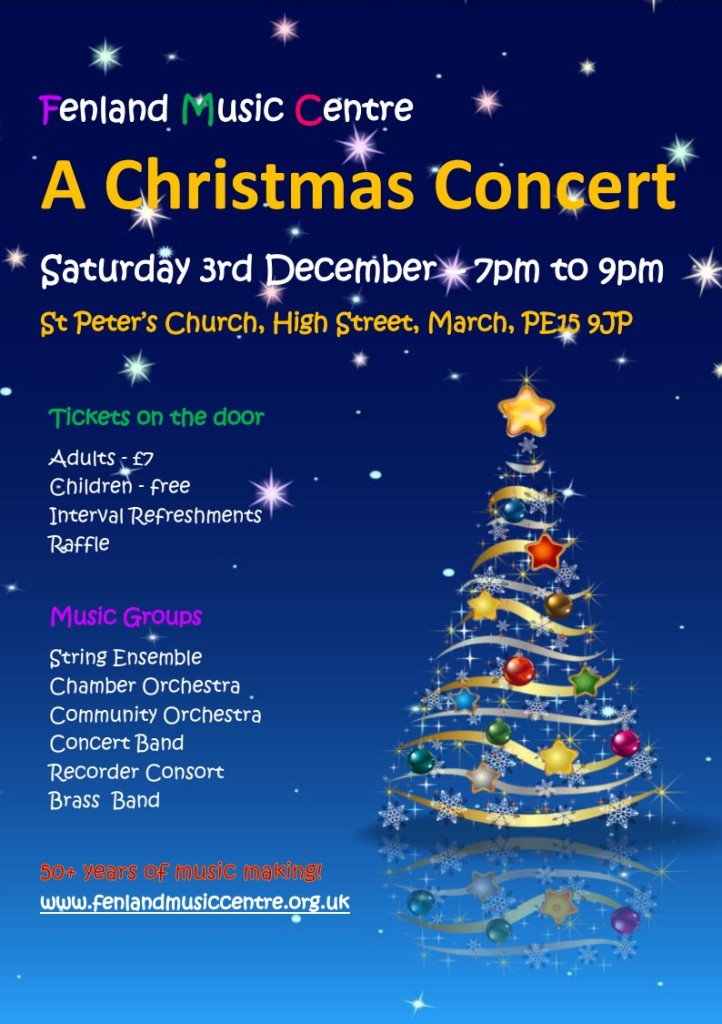 A Christmas Concert, Saturday 3rd December, 7pm to 9pm. St Peter's Church. High Street, March, PE15 9JP. Tickets on the door, Adults £7, Children free.
